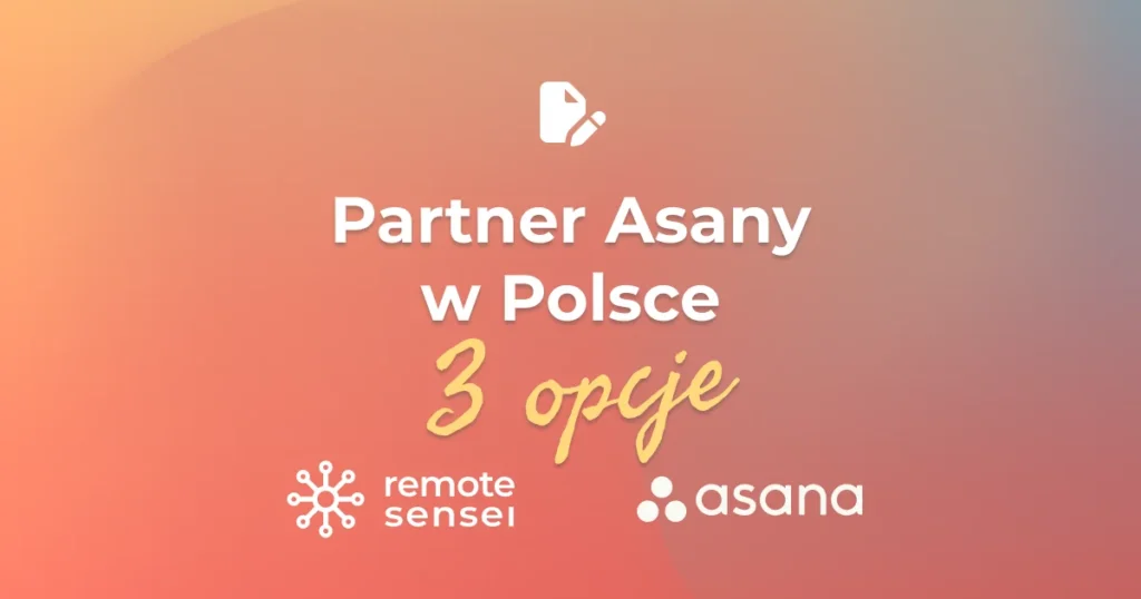 Partner Asany w Polsce — porównanie: Remote Sensei, PM Experts, Cloudfresh